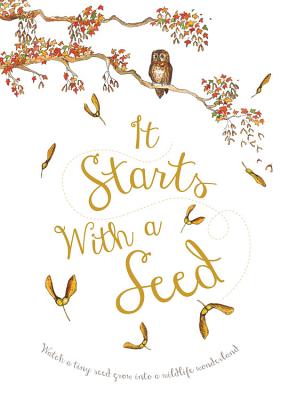 It Starts with a Seed - Laura Knowles