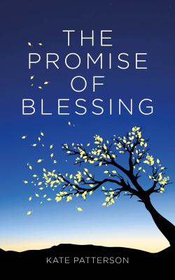 The Promise of Blessing - Kate Patterson