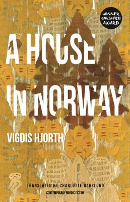 A House in Norway - Vigdis Hjorth