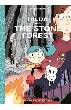 Poza produsului Hilda and the Stone Forest: Hilda Book 5 - Luke Pearson