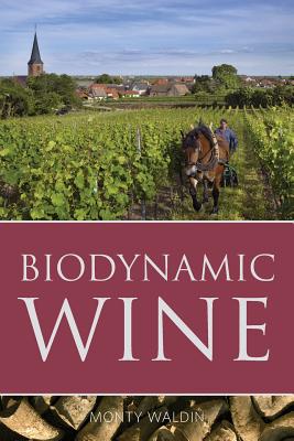 Biodynamic Wine - Monty Waldin
