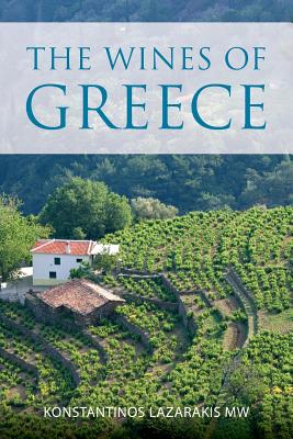 The Wines of Greece - Konstantinos Lazarakis