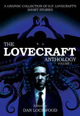 Lovecraft Anthology: Volume 1 - H. P. Lovecraft