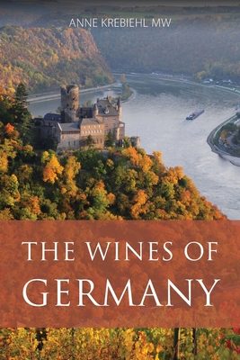 The wines of Germany - Anne Krebiehl