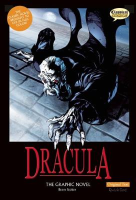 Dracula the Graphic Novel: Original Text - Bram Stoker