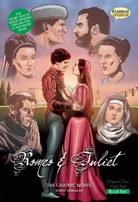 Romeo and Juliet the Graphic Novel: Quick Text - William Shakespeare