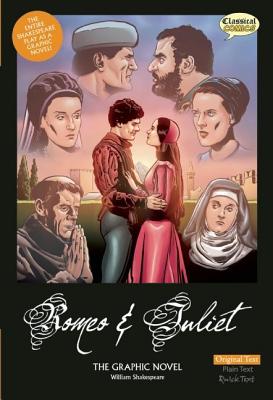 Romeo and Juliet the Graphic Novel: Original Text - John Mcdonald