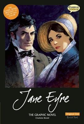 Jane Eyre: The Graphic Novel - Charlotte Bront�