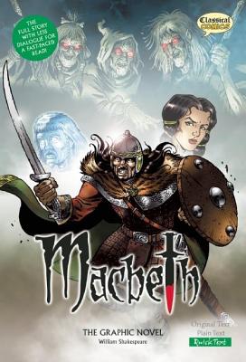 Macbeth: The Graphic Novel: Quick Text - William Shakespeare