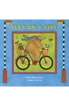 Coperta cărții 'Bear on a Bike - Stella Blackstone'