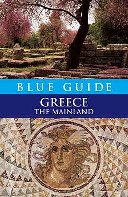 Blue Guide Greece The Mainland - Sherry Marker