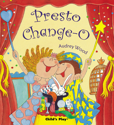 Presto Change-O - Audrey Wood