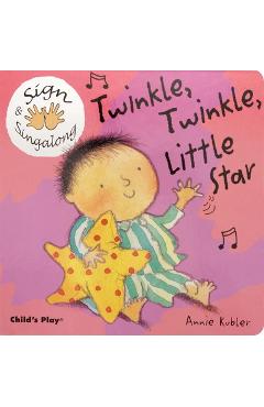 Poza produsului Twinkle, Twinkle, Little Star: American Sign Language - Annie Kubler