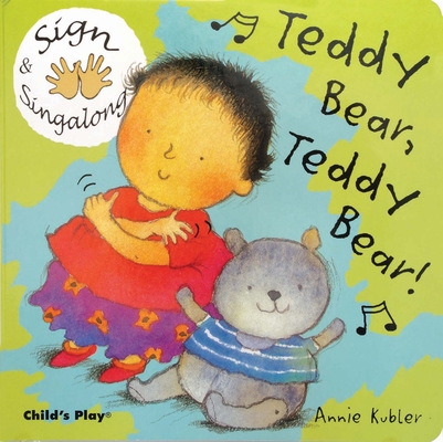 Teddy Bear, Teddy Bear: American Sign Language - Annie Kubler