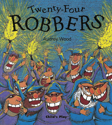 Twenty-Four Robbers - Audrey Wood