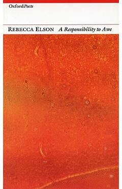 Poza produsului Responsibility to Awe: Poems - Rebecca Elson