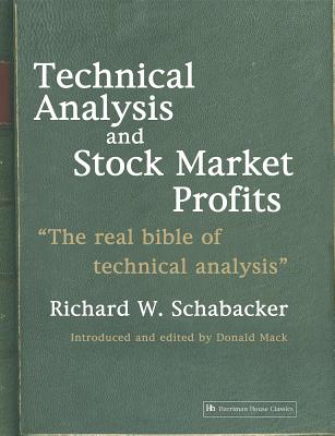 Technical Analysis and Stock Market Profits - Richard Schabacker