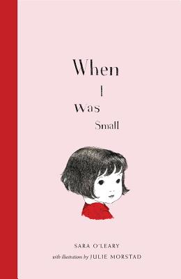 When I Was Small - Sara O'leary