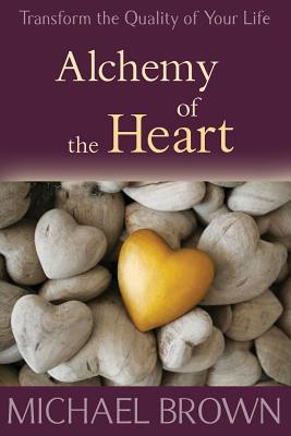 Alchemy of the Heart - Michael Brown