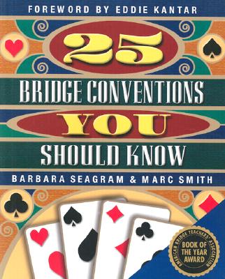 25 Bridge Conventions You Should Know - Barbara Seagram