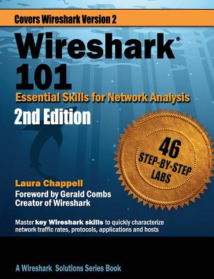 Wireshark 101: Essential Skills for Network Analysis - Laura Chappell