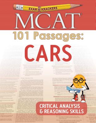Examkrackers MCAT 101 Passages: Cars: Critical Analysis & Reasoning Skills - Jonathan Orsay