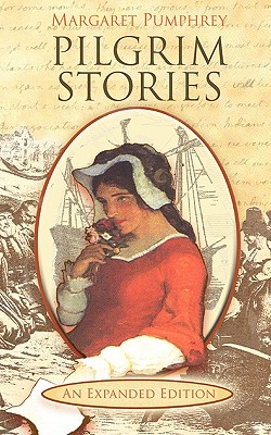 Pilgrim Stories - Margaret Pumphrey