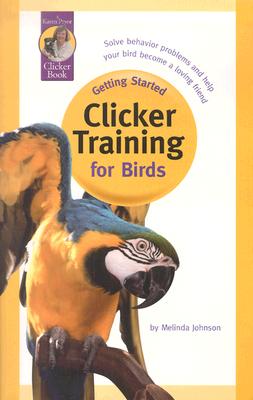 Clicker Training for Birds - Melinda Johnson