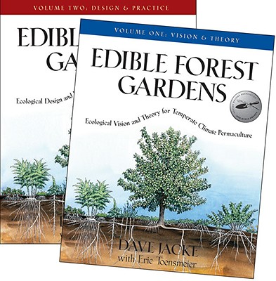 Edible Forest Gardens: 2 Volume Set - Dave Jacke