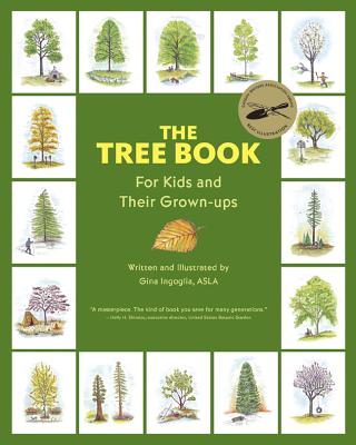 The Tree Book for Kids and Their Grown-Ups - Gina Ingoglia