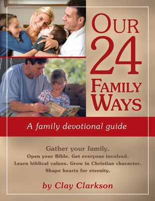 Our 24 Family Ways: A Family Devotional Guide - Marvin Jarboe