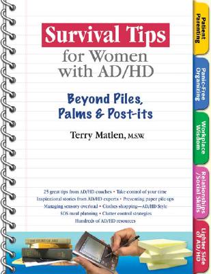 Survival Tips for Women with Ad/HD: Beyond Piles, Palms & Stickers - Terry Matlen