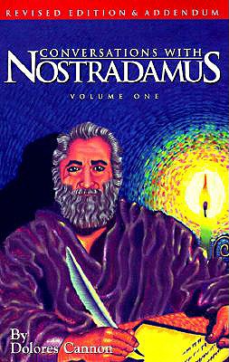 Conversations with Nostradamus - Dolores Cannon