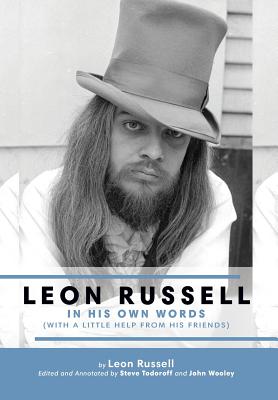 Leon Russell In His Own Words - Leon Russell