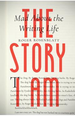 Coperta cărții 'The Story I Am: Mad about the Writing Life - Roger Rosenblatt'