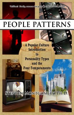 People Patterns: A Modern Guide to the Four Temperaments - Stephen Montgomery