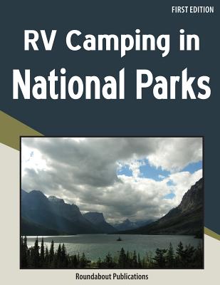 RV Camping in National Parks - Roundabout Publications