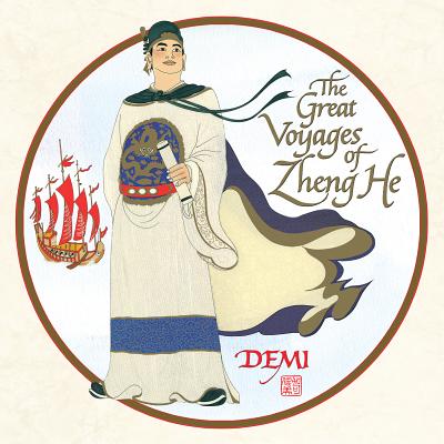 The Great Voyages of Zheng He - Demi
