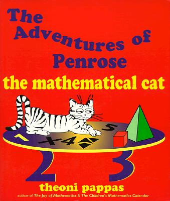The Adventures of Penrose the Mathematical Cat - Theoni Pappas