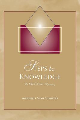 Steps to Knowledge - Marshall Vian Summers