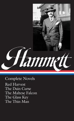 Dashiell Hammett: Complete Novels - Dashiell Hammett