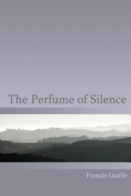 The Perfume of Silence - Rupert Spira