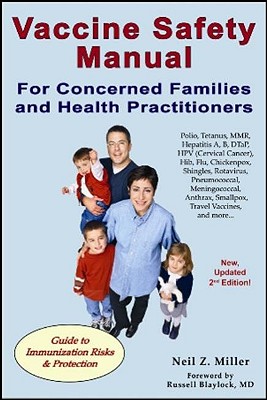 Vaccine Safety Manual for Concerned Families and Health Practitioners - Neil Z. Miller