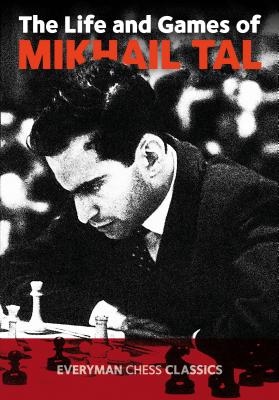 Life & Games of Mikhail Tal - Mikhail Tal