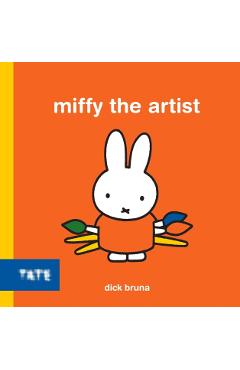 Miffy the Artist - Dick Bruna