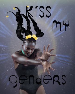 Kiss My Genders PB - Amrou Al-kadhi
