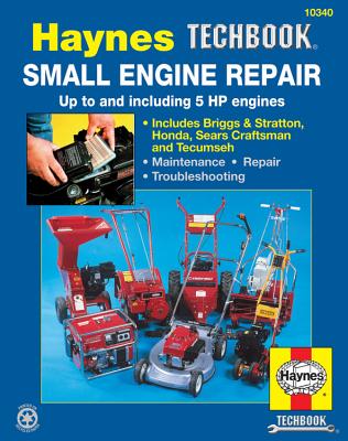 Small Engine Manual, 5 HP and Less - John Haynes