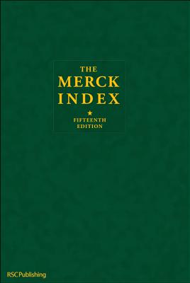 The Merck Index: An Encyclopedia of Chemicals, Drugs, and Biologicals - Maryadele J. O'neil