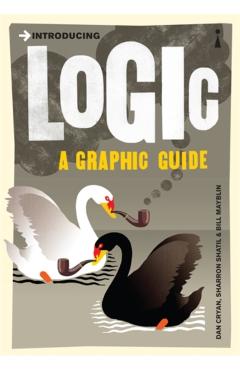Introducing Logic: A Graphic Guide - Dan Cryan