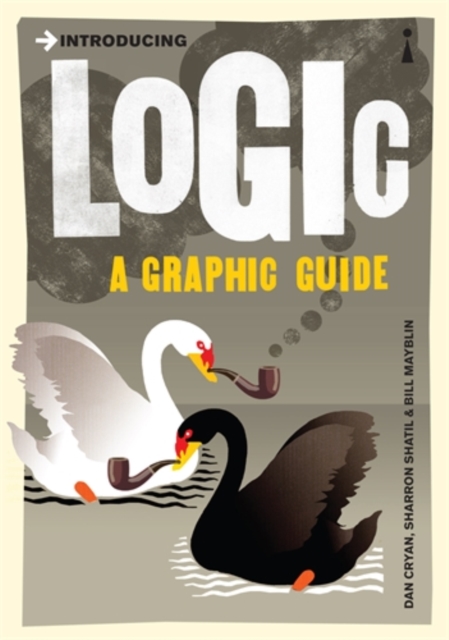 Introducing Logic: A Graphic Guide - Dan Cryan